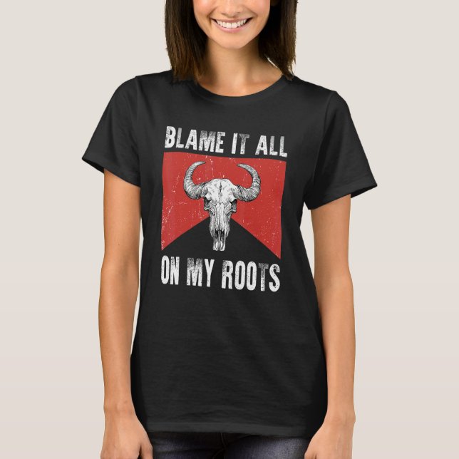 Camiseta Blame It All on My Roots  Outlaws Music Bull Skull (Anverso)