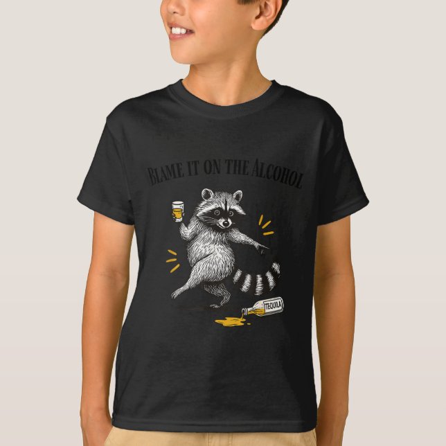 Camiseta Blame It On The Alcohol Drunk Raccoon Meme Trashed (Anverso)