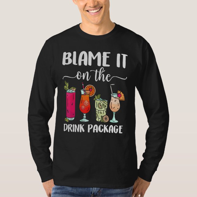 Camiseta Blame It On The Drink Package  Cruise Boat Ship Wa (Anverso)