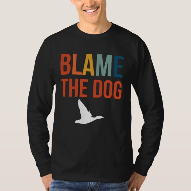 Camiseta Blame The Dog Duck Hunting (Anverso)