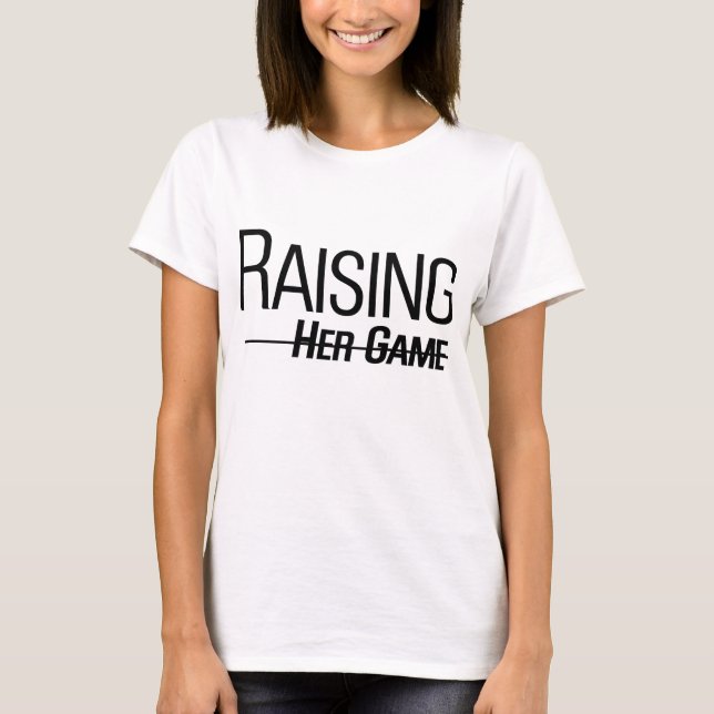 Camiseta blanca de mujer 'Raising Her Game' (Anverso)