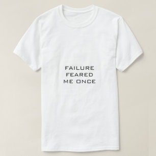 Camiseta blanca FRACASO DE Texto Negro ME TEMÍA UN