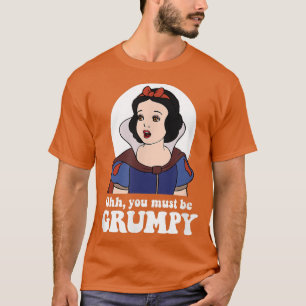 Camiseta Blancanieves, Tienes Que Ser Gruñón