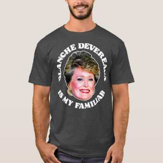 Camiseta Blanche Devereaux es mi familia
