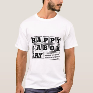 Camiseta Blanco después del feliz feriado del Día del Traba