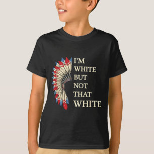 Camiseta Blanco pero no tan blanco divertido nativo america