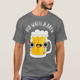 Camiseta Blanco Rojo Y Breve divertida Cerveza Pun