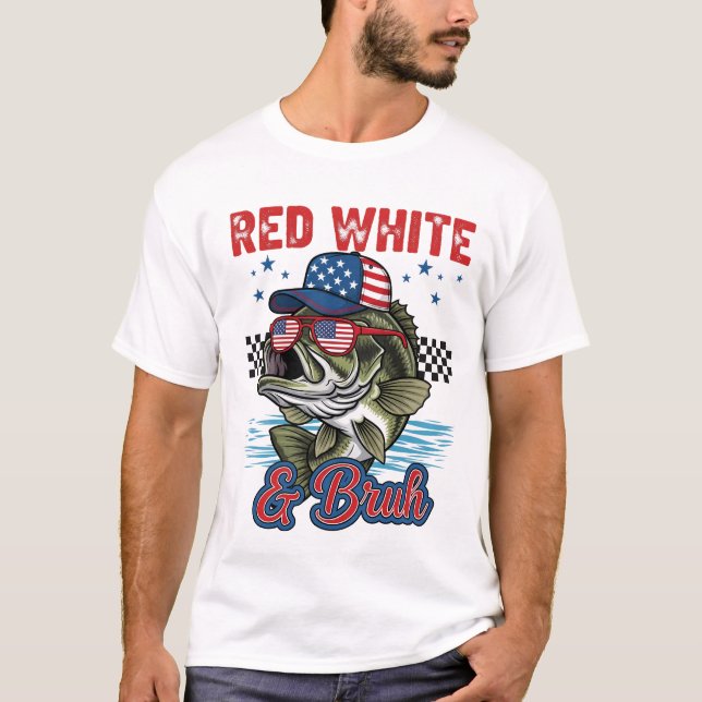 Camiseta Blanco Rojo y Bruh Tee, Funny Fishing 4 de julio (Anverso)
