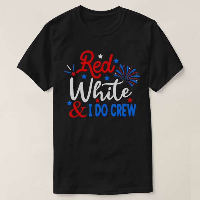 Camiseta Blanco Rojo Y Yo Sí Equipo 4 De Julio Independenci (Diseño del anverso)