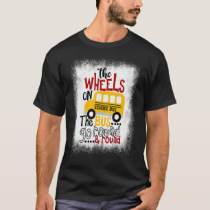 Camiseta Blanqueó las ruedas del autobús escolar de vuelta 