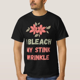 Camiseta Blanqueo Mi Arruga Apestosa
