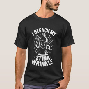 Camiseta Blanqueo mi arruga apestosa divertida broma humor