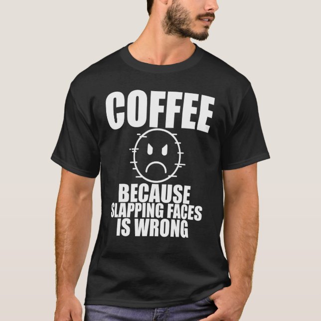 Camiseta Blapping Faces Coffee Cup Drinkerscaffeine (Anverso)
