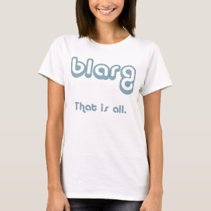Camiseta blarg.