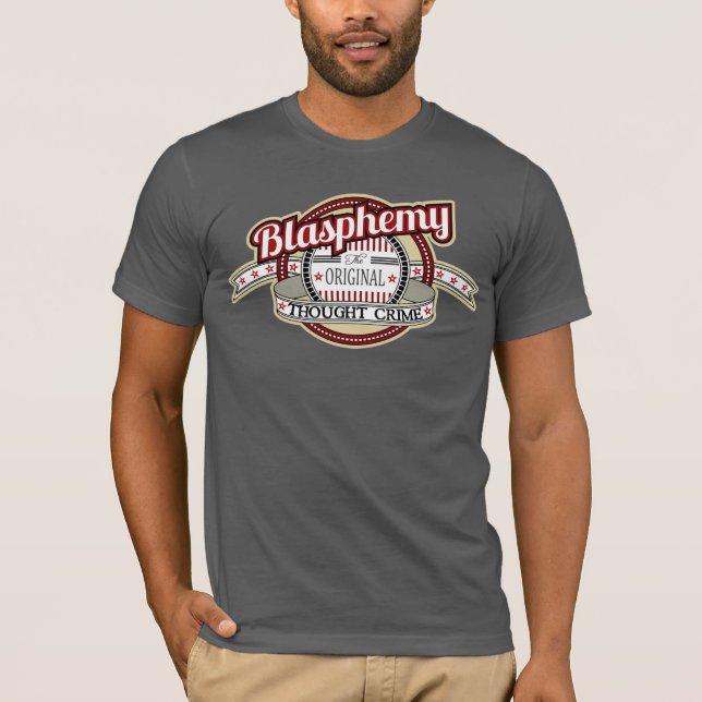Camiseta Blasfemia: El crimen original del pensamiento (Anverso)