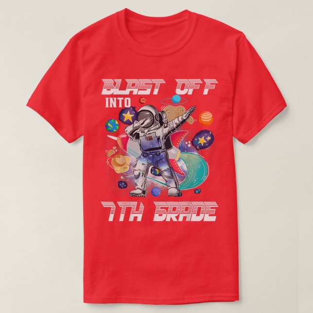 Camiseta Blast Off Into 7th Grade Astronaut Space Back To S (Diseño del anverso)