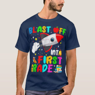 Camiseta Blast Off Into First Grade Rocket Outer Space Back
