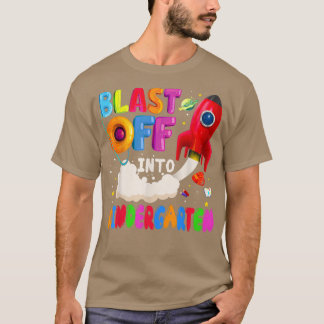Camiseta Blast Off Into Kindergarten Astronaut Outer First