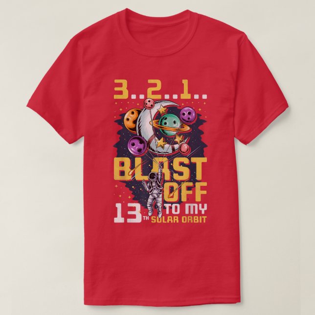 Camiseta Blast Off To My 13th Solar Orbit, 13th Birthday As (Diseño del anverso)