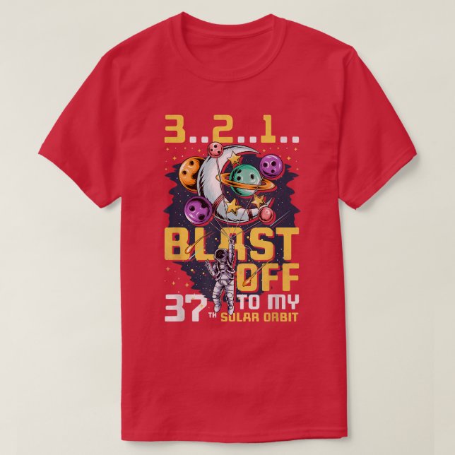 Camiseta Blast Off To My 37th Solar Orbit, 37th Birthday As (Diseño del anverso)