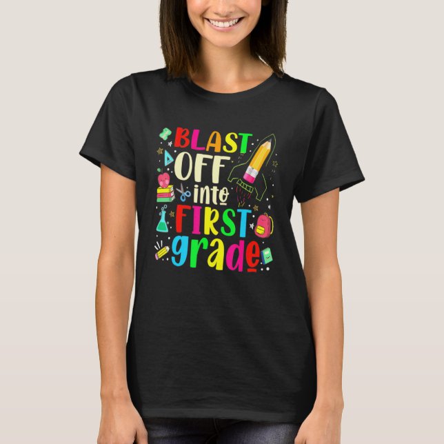 Camiseta Blast to First Grado - First Day Of School T (Anverso)