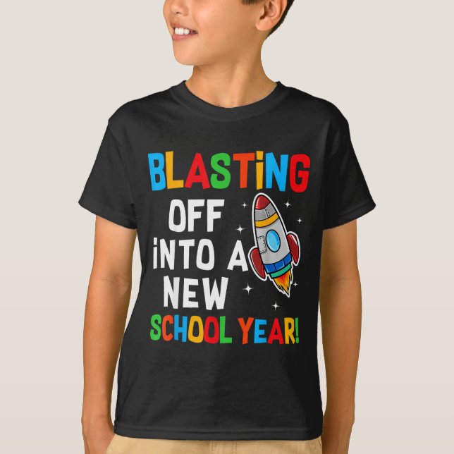 Camiseta Blasting Off Into A New School Year First Day Teac (Anverso)
