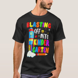 Camiseta Blasting Off Into Kindergarten   Back To School Bo