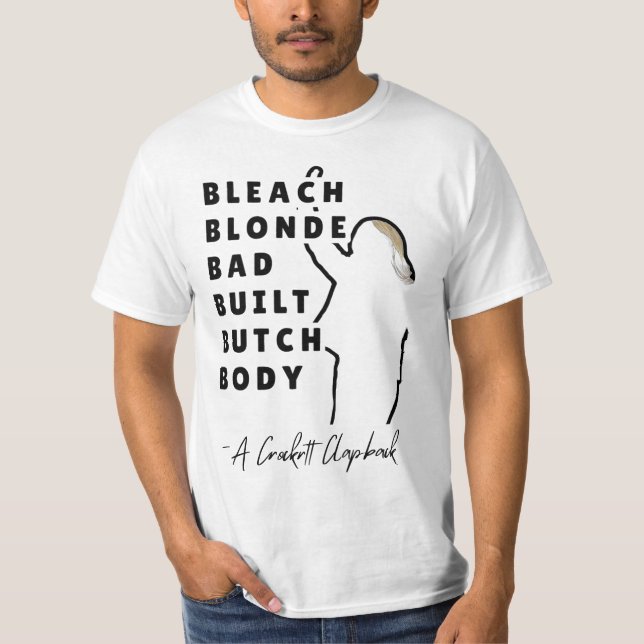 Camiseta Bleach Blonde Bad Building Butch Body OFFICIAL (Anverso)