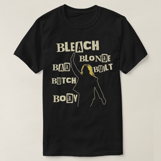 Camiseta Bleach Blonde Butch Body 1 (Diseño del anverso)