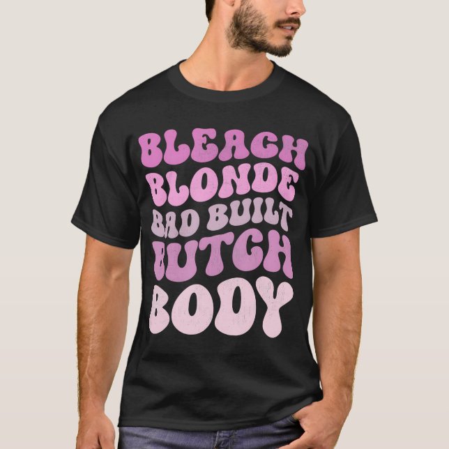 Camiseta Bleach Blonde Cuerpo de Butch de mala construcción (Anverso)