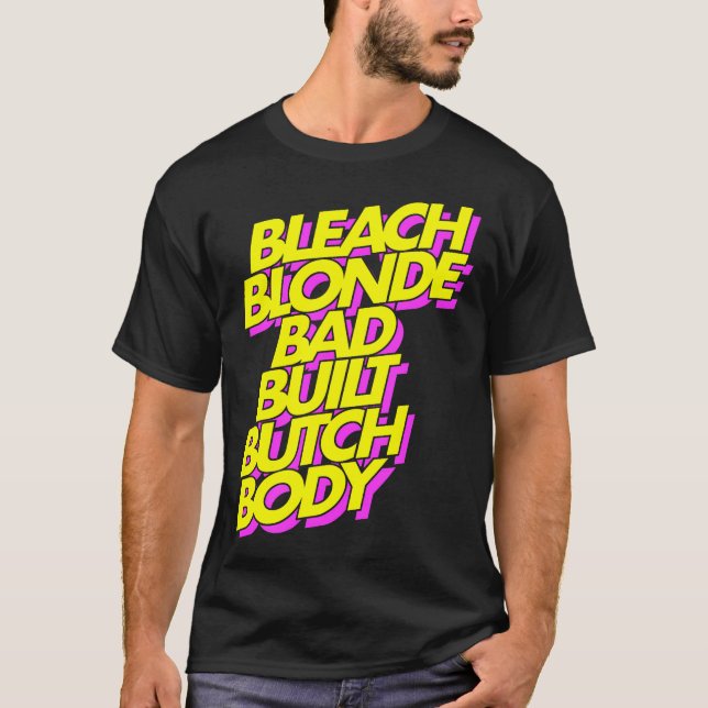 Camiseta Bleach Blonde Cuerpo de Butch de mala construcción (Anverso)