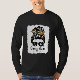 Camiseta Bleach Dance Mom Messy Bun Hair Leopard Dancer 4