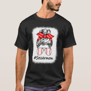 Camiseta Bleach Soccer Mom Baseball Soccer Mom Messy Bun Mo