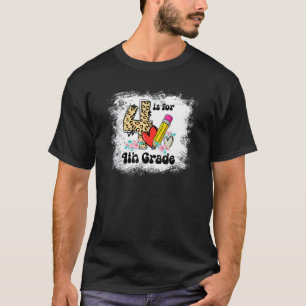 Camiseta Bleached 4 es para el 4º grado Maestra Primer Día