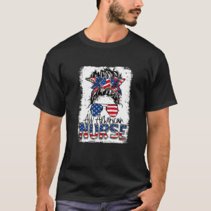 Camiseta Bleached All American Nurse Messy Bun Feliz 4 de