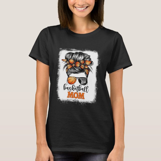 Camiseta Bleached Basketball Mom Messy Bun Bball Mama Mothe (Anverso)