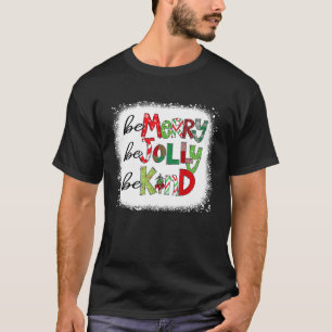 Camiseta Bleached Be Merry Be Jolly Be Kind Christmas Tree