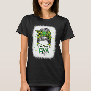 Camiseta Bleached Cna Life Messy Bun Leopard St Patricks Da