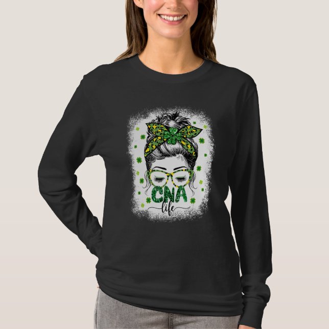 Camiseta Bleached Cna Life Messy Bun Leopard St Patricks Da (Anverso)
