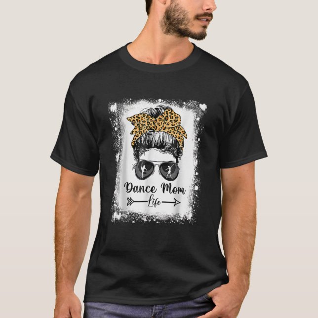 Camiseta Bleached Dance Mom Messy Bun Funny Leopard Dancer (Anverso)