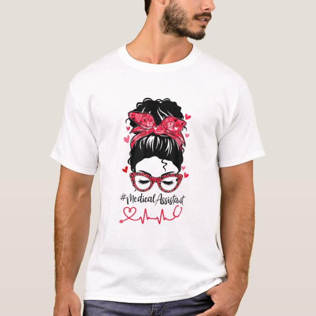Camiseta Bleached Funny Medical Assistant Messy Bun Valenti (Anverso)
