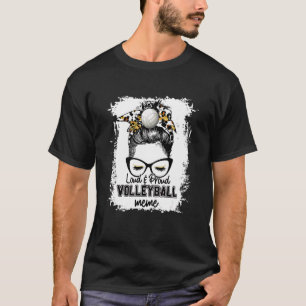 Camiseta Bleached Loud & Proud Volleyball Meme Life Game Da