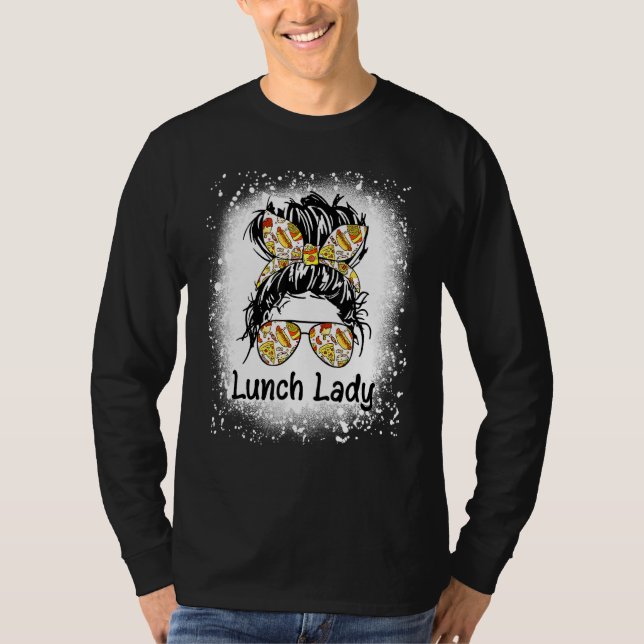 Camiseta Bleached Lunch Lady Messy Hair Woman Bun Lunch Lad (Anverso)