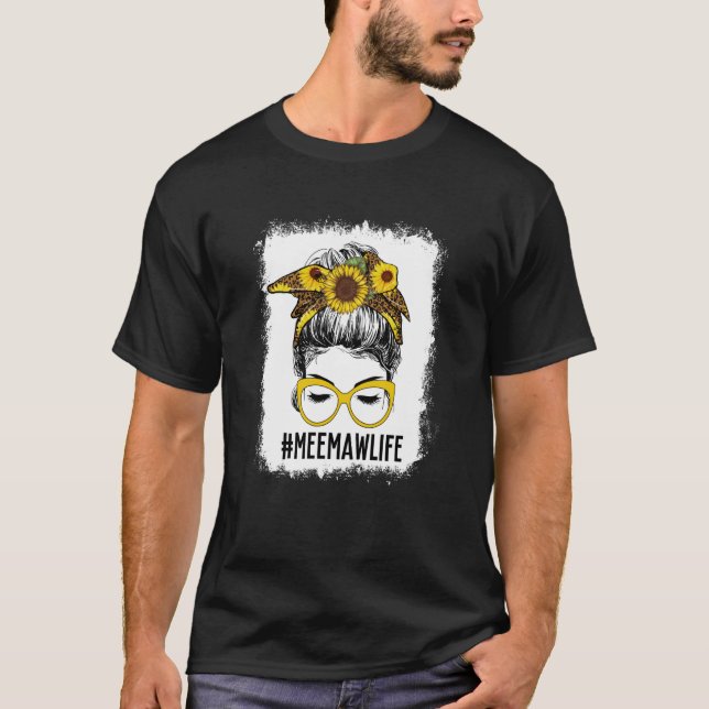 Camiseta Bleached Meemaw Life Messy Bun Hair Sunflower Moth (Anverso)