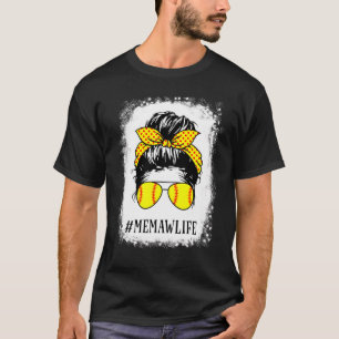 Camiseta Bleached Memaw Life Softball Béisbol Messy Bun Mo