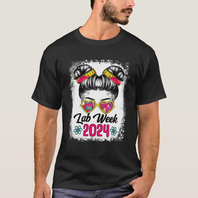 Camiseta Bleached Messy Bun Lab Week 2024 Medical Laborator (Anverso)