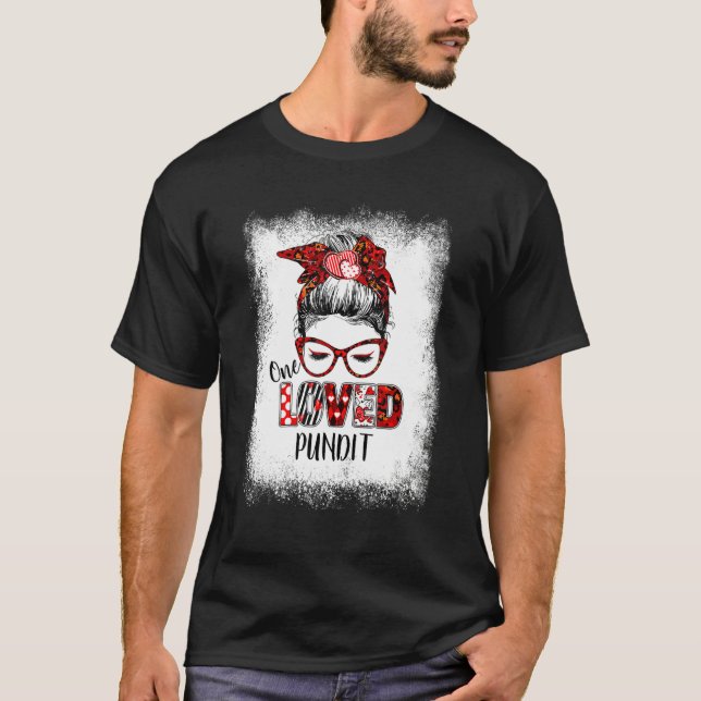 Camiseta Bleached Messy Bun One Loved Pundit Valentine S Da (Anverso)