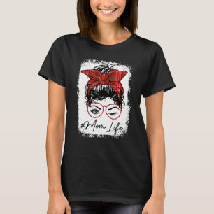 Camiseta Bleached Mom Life Buffalo Plaid Messy Bun Hair Win