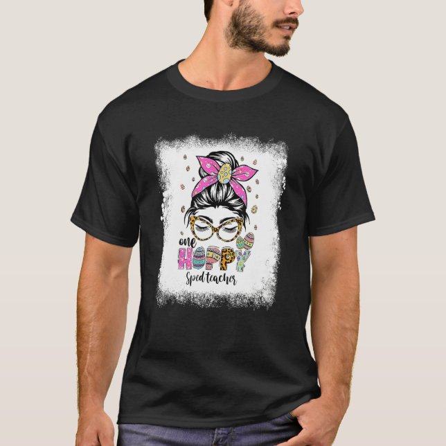Camiseta Bleached One Hoppy Sped Teacher Bunny Easter Day (Anverso)