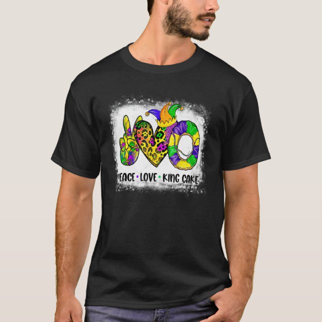 Camiseta Bleached Peace Love King Cake Mardi Gras Festival  (Anverso)
